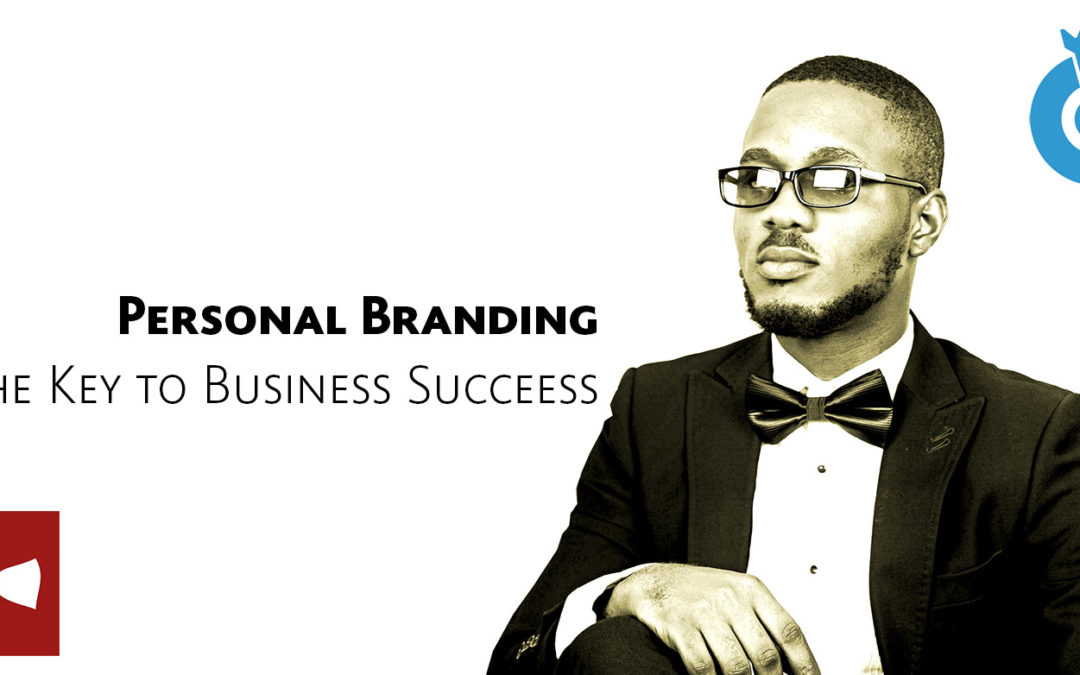 Your Personal Brand is the Key to Business Success