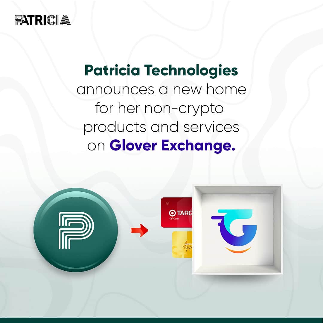 Patricia Technologies announces a new home for her non-crypto products and services on Glover Exchange. 1 Patricia Newsletter glover xchange post