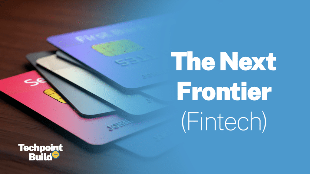 The Next Frontier Fintech