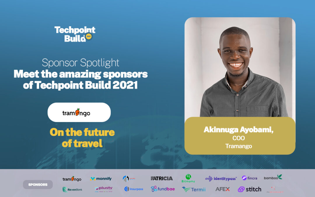 Blog 6 Techpoint Build Spotlight: Tramango is helping Africans explore the world