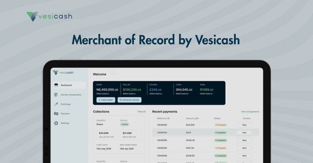 Vesicash expands to four new African markets, launches Merchant of Record product 1 Vesicash mockup