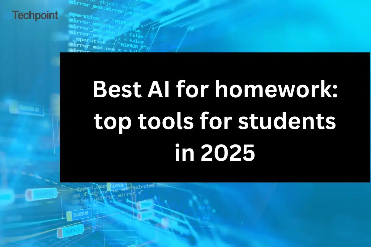 Best AI for homework: top tools for students in 2025