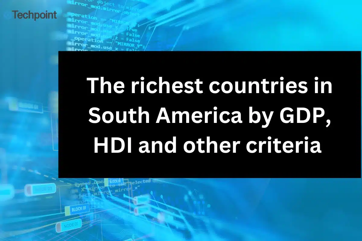 The richest countries in South America
