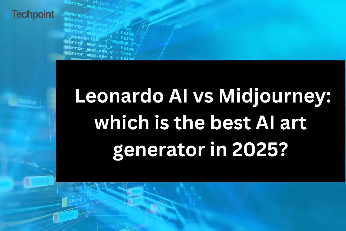 Leonardo AI vs Midjourney which is the best AI art generator in 2025