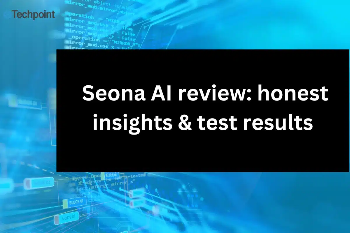 Seona AI review honest insights & test results