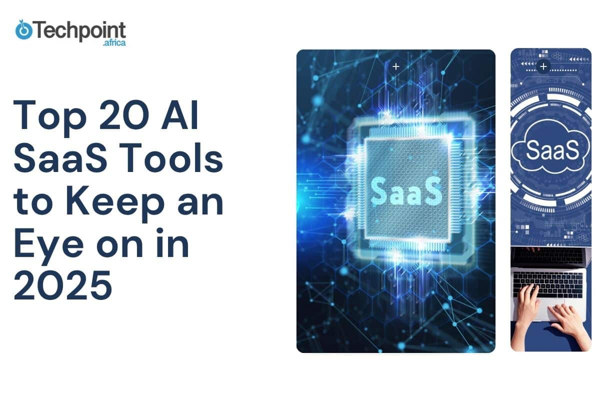 Top 20 AI SaaS Tools to Keep an Eye on in 2025
