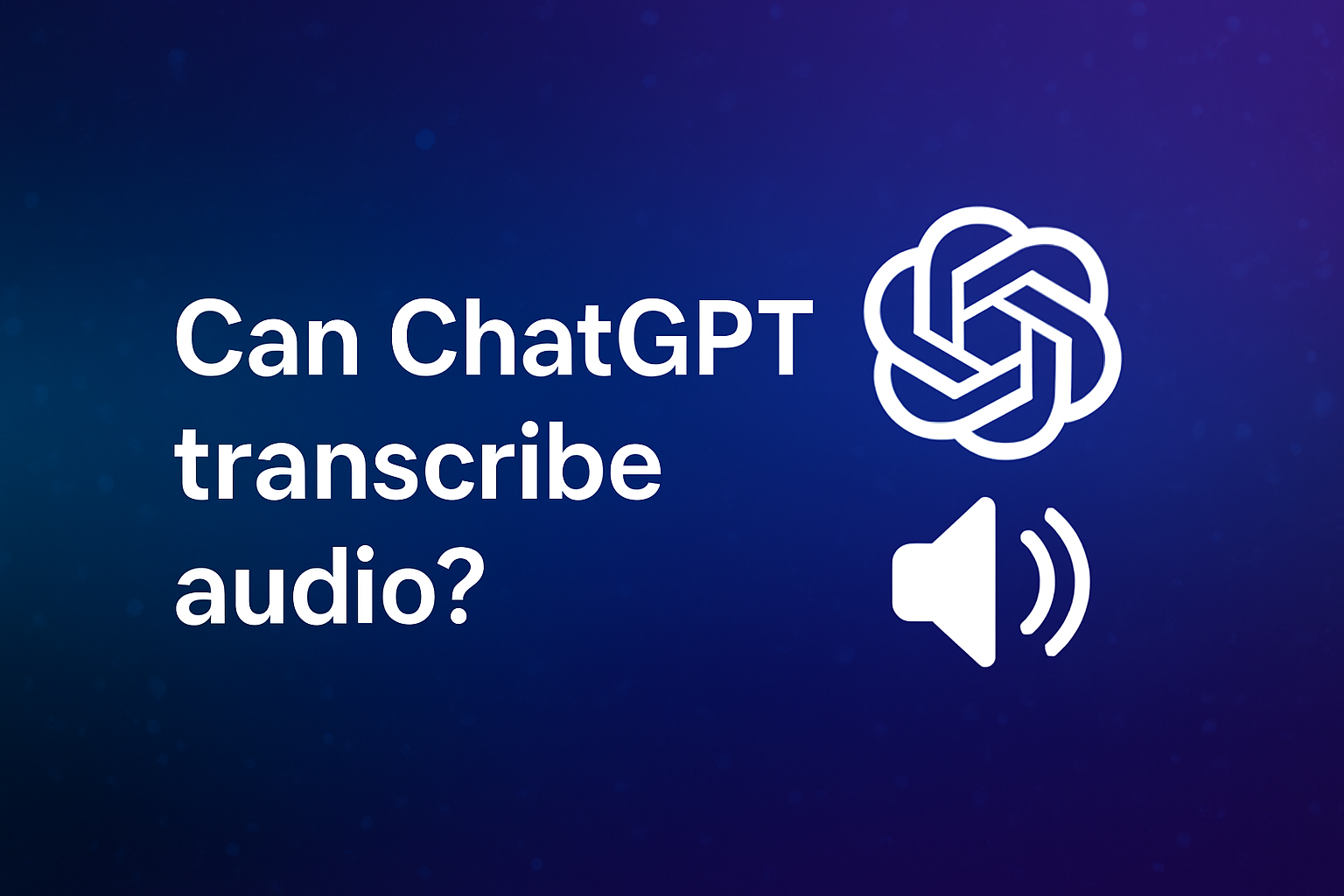Can ChatGPT transcribe audio? Everything you need to know 1 AD 4nXctdID0INdwf9TkIwsn UL0szl3OoPEm9LQf2TjDUH0AIteJTQs5tN36W28qHaQp6uyViddpGlt9D6SlDQFsMW0V F4cupeGfKmSbqK PK 1avjqXMZlYWVYsF15QOlsJXpz13XcA