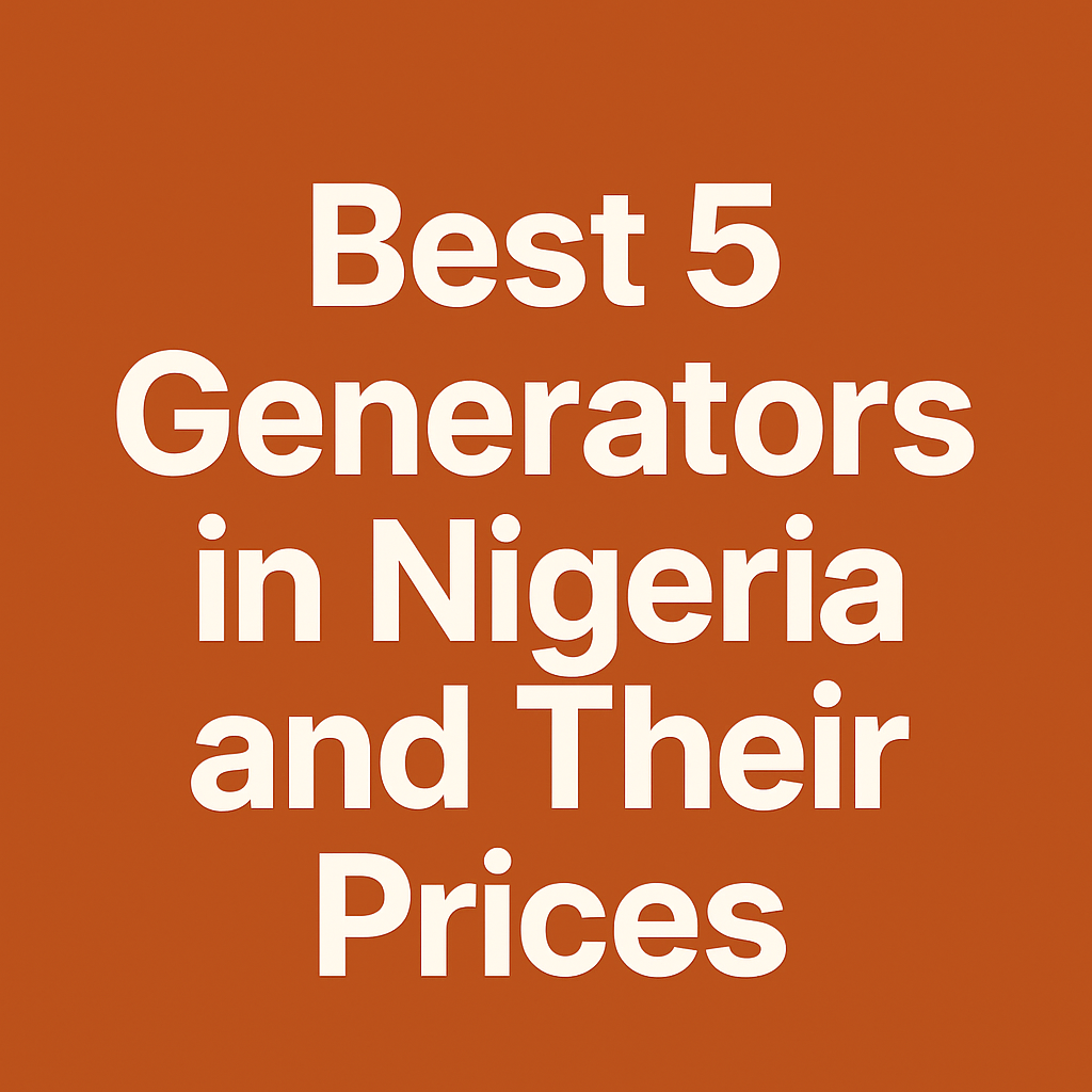 Best 5 generators in Nigeria and their prices 1 AD 4nXeOC07 f33Fz4ELvlv4FU