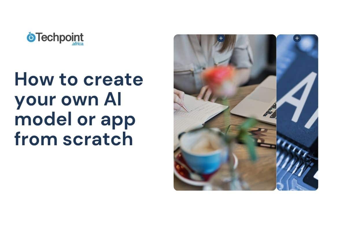 How to create your own AI model or app from scratch (no coding needed)