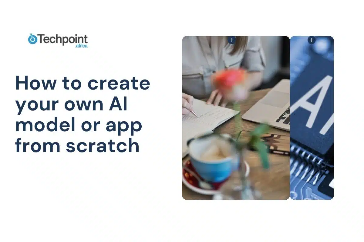 How to create your own AI model or app from scratch (no coding needed)