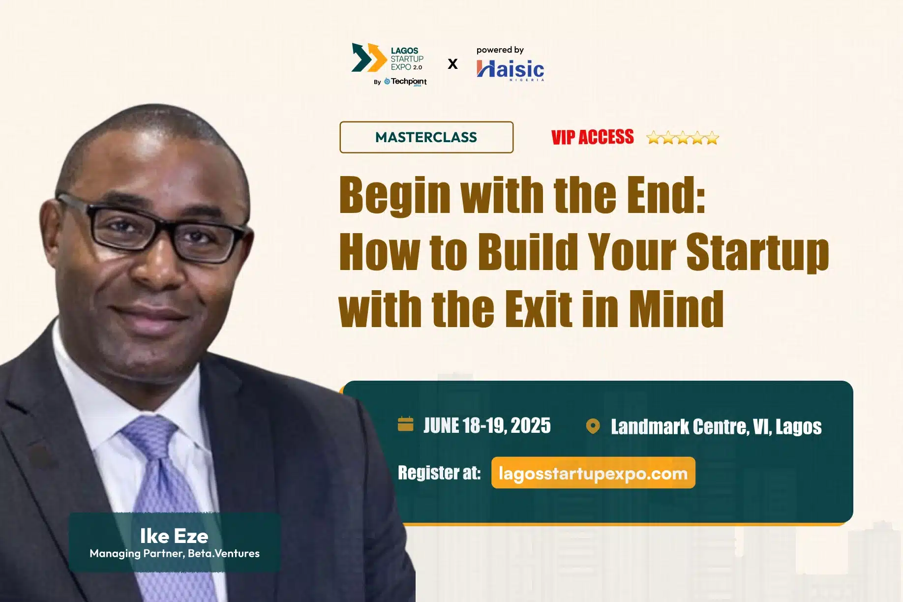 Ike Eze to lead masterclass on how to build startups with the exit in mind at Lagos Startup Expo 2.0