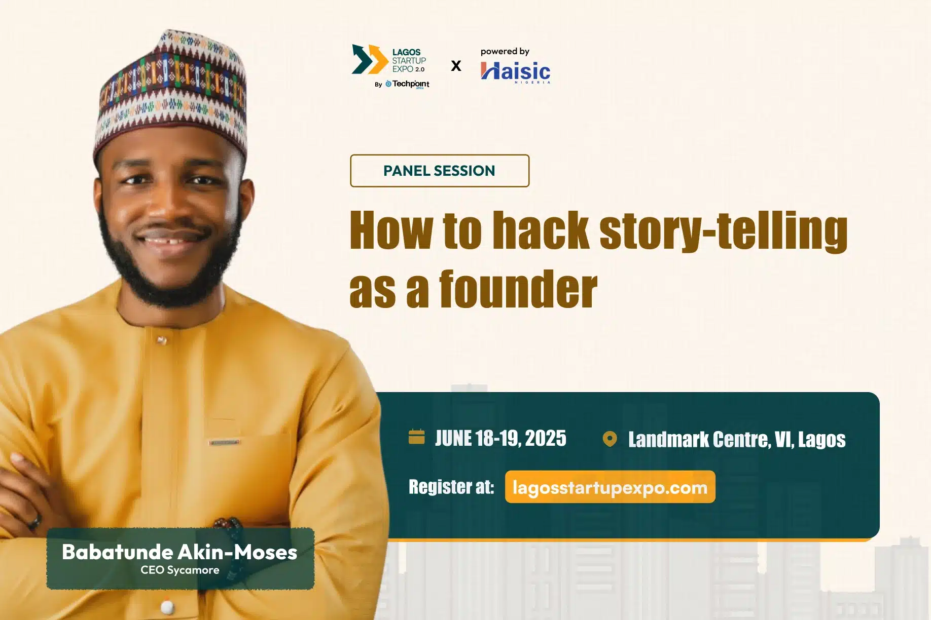 Babatunde Akin-Moses joins Lagos Startup Expo panel on “how to hack storytelling as a founder”