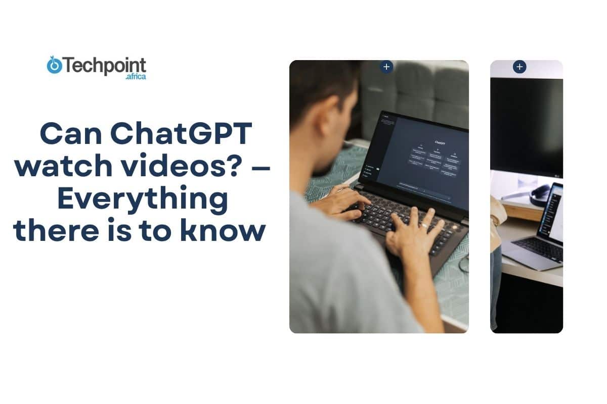  Can ChatGPT watch videos? — Everything there is to know 