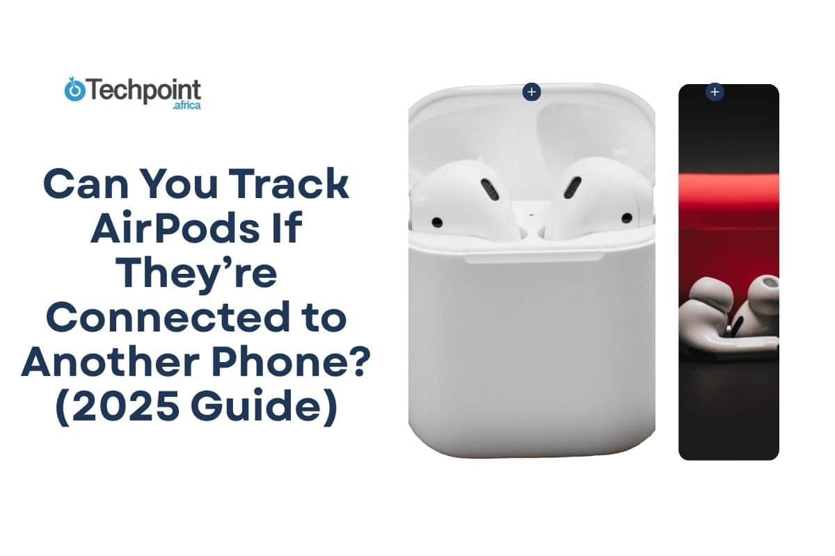 Can you track AirPods if they’re connected to another phone? (2025 guide)