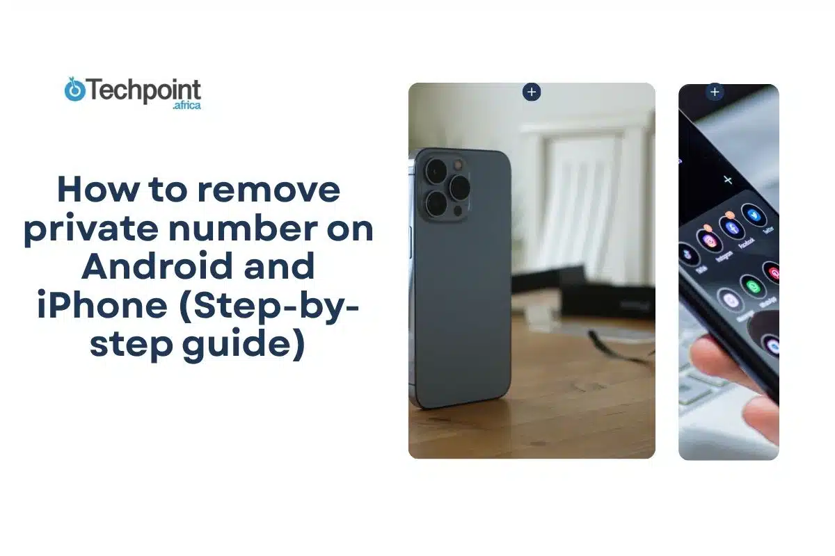 How to remove private number on Android and iPhone (Step-by-step guide)