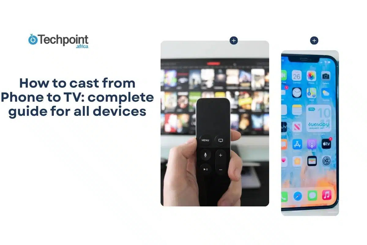 How to cast from Phone to TV: complete guide for all devices