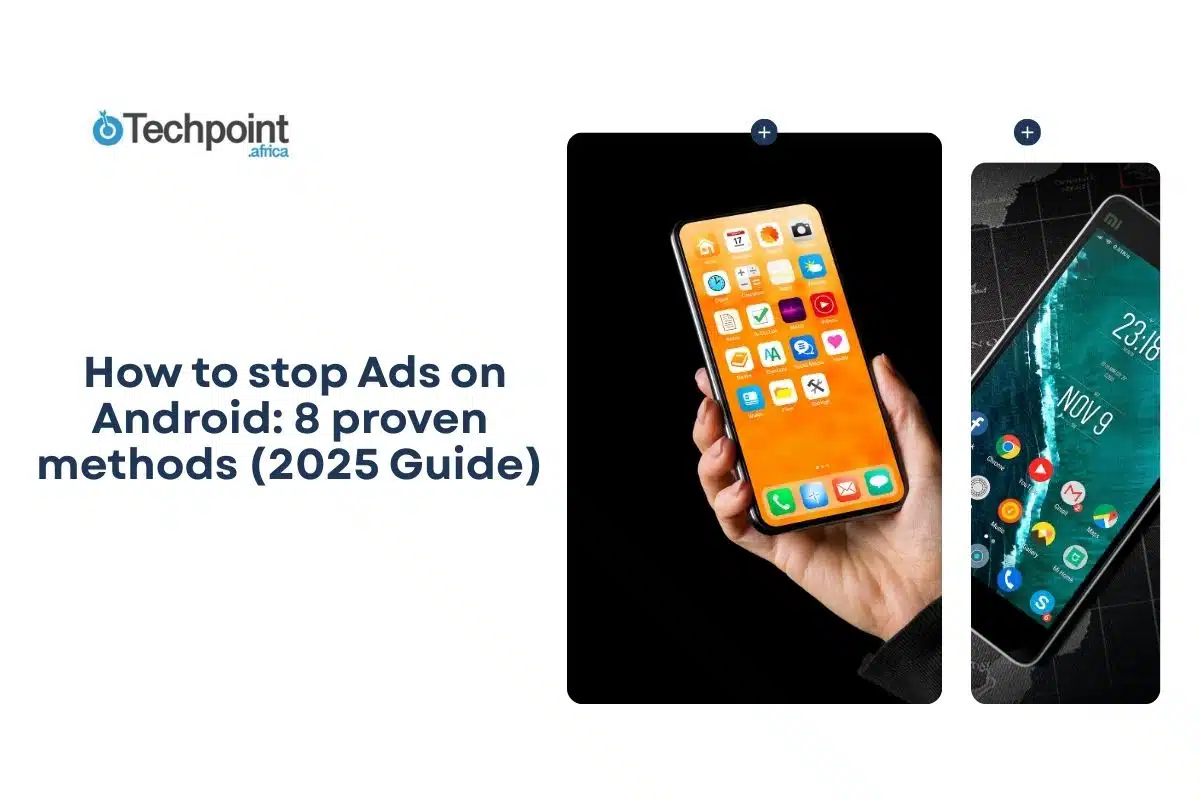  How to stop Ads on Android: 8 proven methods (2025 Guide)