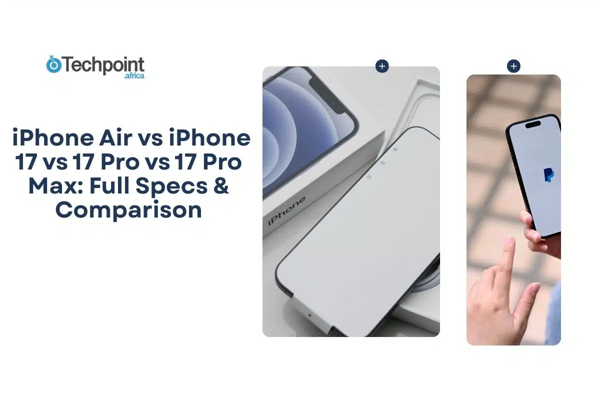 iPhone Air vs iPhone 17 vs 17 Pro vs 17 Pro Max: Full Specs & Comparison