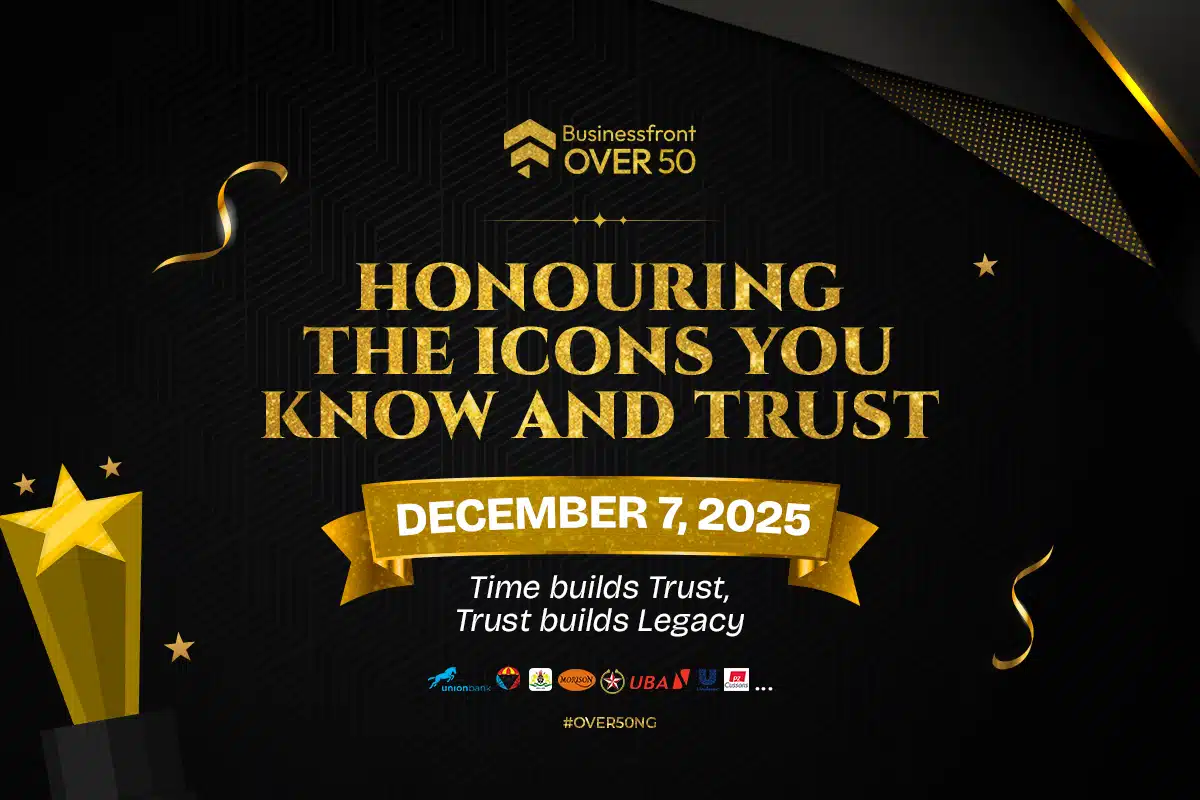 Celebrating enduring impact: Why Businessfront is honouring Nigeria’s 50-year companies 