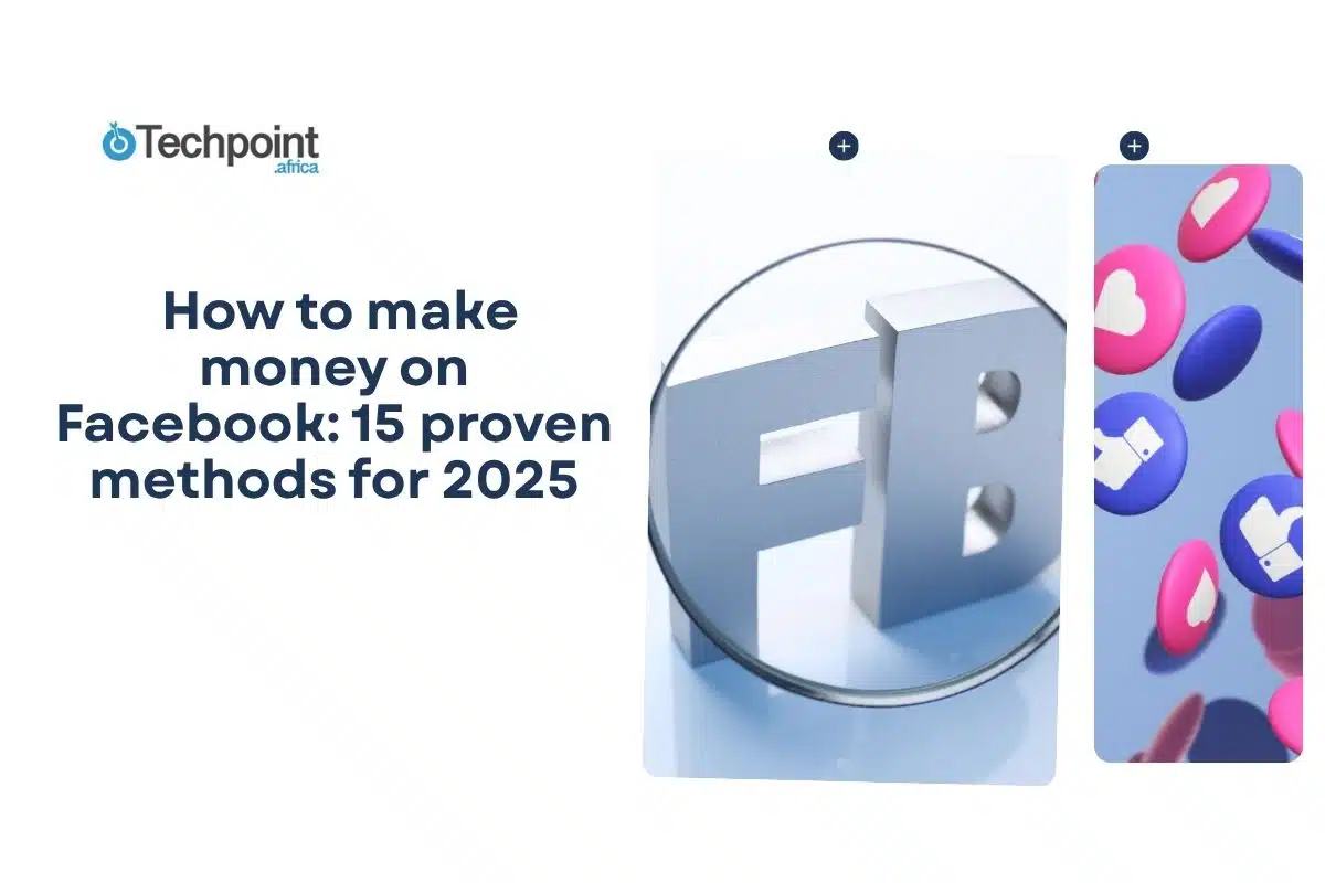  How to make money on Facebook: 15 proven methods for 2025