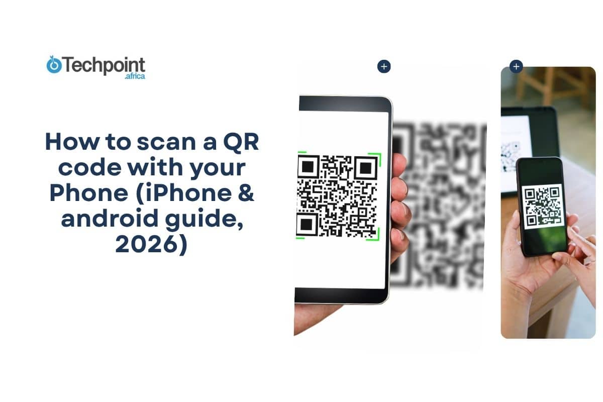How to scan a QR code with your Phone (iPhone & android guide, 2026)