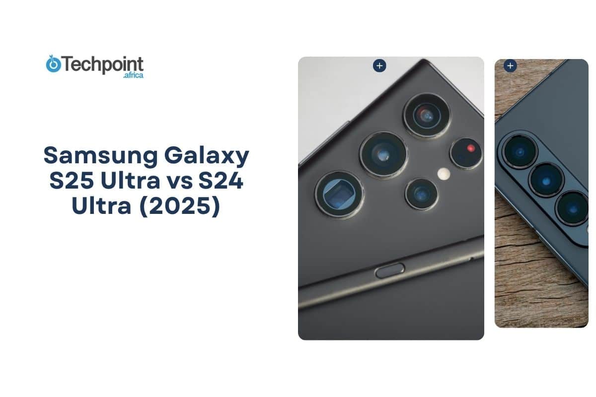 Samsung Galaxy S25 Ultra vs S24 Ultra (2025): which Samsung flagship should You Buy?
