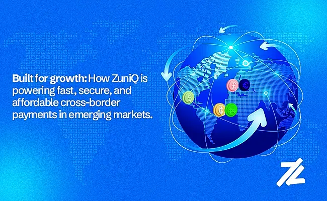 Built for Growth: How ZuniQ Is Powering Fast, Secure, and Affordable Cross-Border Payments in Emerging Markets