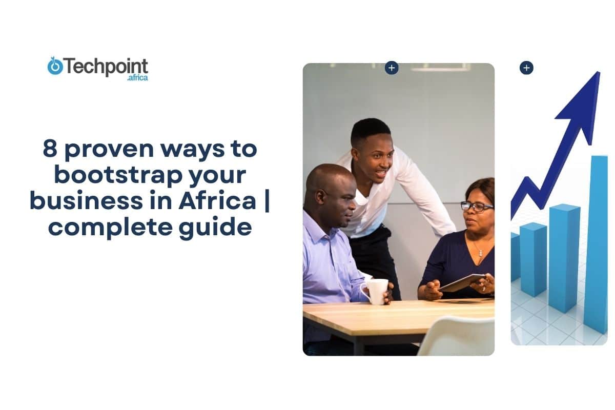 8 proven ways to bootstrap your business in Africa | complete guide