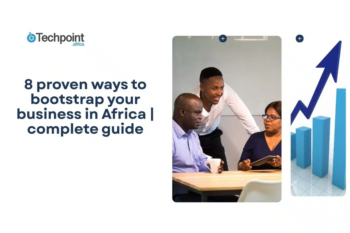 8 proven ways to bootstrap your business in Africa | complete guide 2 8 proven ways to bootstrap your business in Africa | complete guide