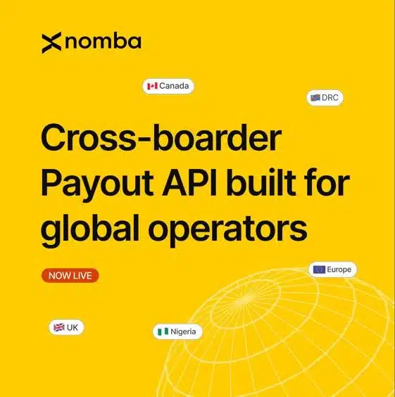 Nomba launches global Payout API, to help Nigerian operators cut FX sourcing and capital lockups in cross-border payments 6 Nomba launches global Payout API, to help Nigerian operators cut FX sourcing and capital lockups in cross-border payments
