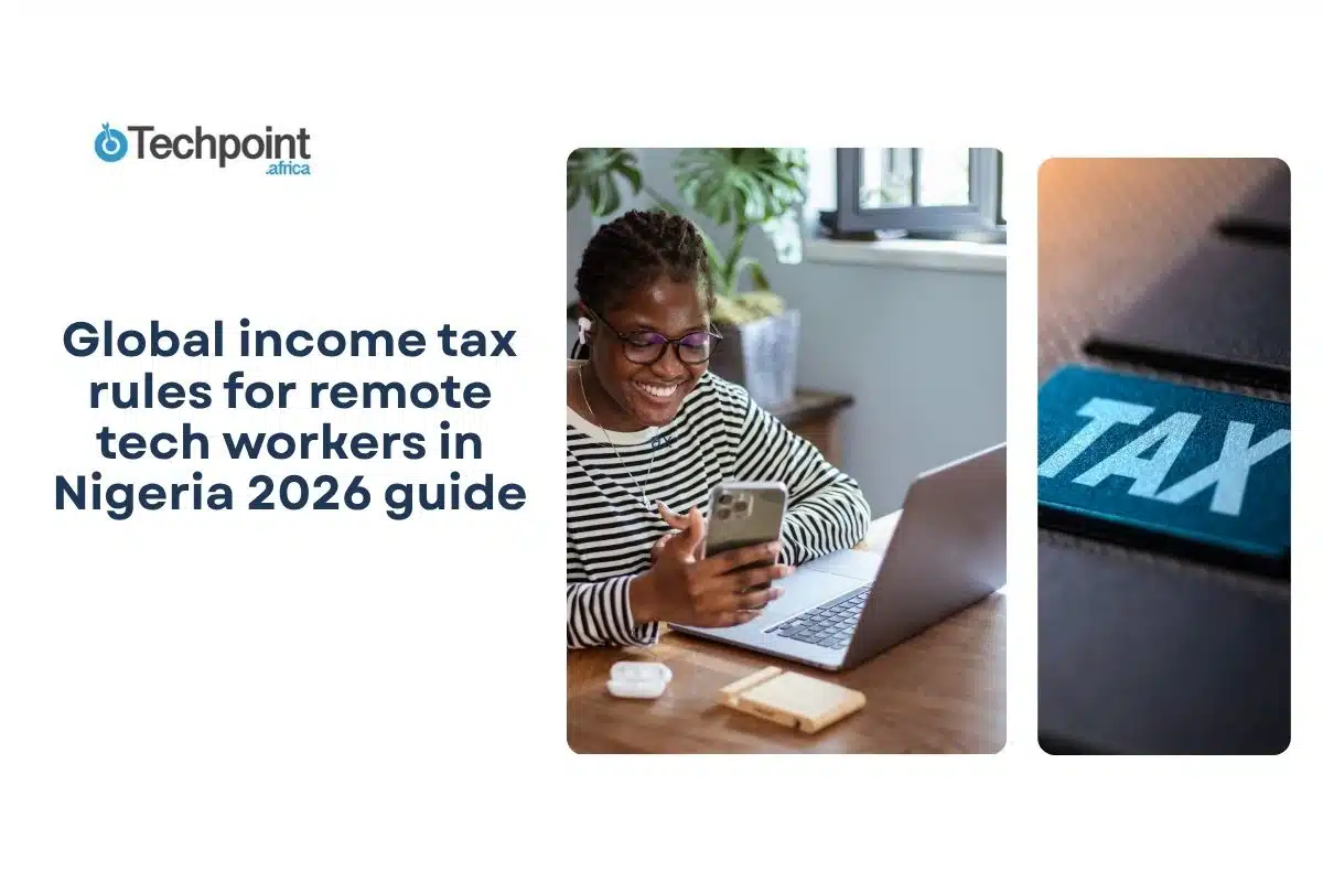 Global income tax rules for remote tech workers in Nigeria 2026 guide 6 Global income tax rules for remote tech workers in Nigeria 2026 guide