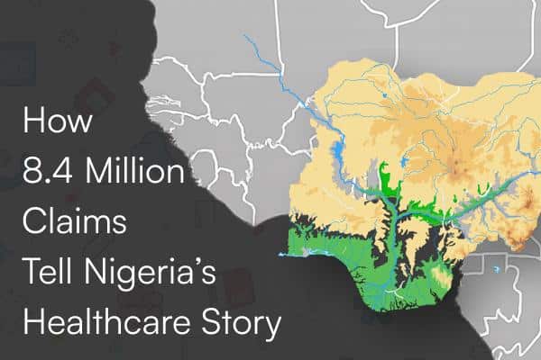 What 8.4 million claims reveal about how healthcare really works in Nigeria 2 What 8.4 million claims reveal about how healthcare really works in Nigeria