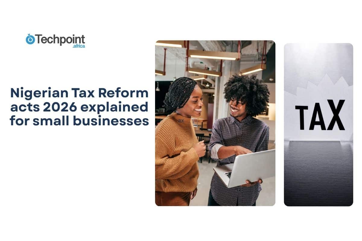 Nigerian Tax Reform acts 2026 explained for small businesses