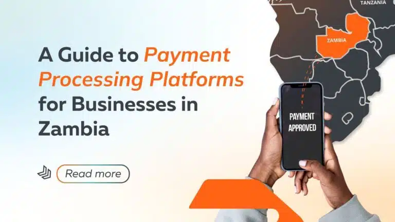 Best Online Platform for Payment Processing in Zambia |techpoint.africa