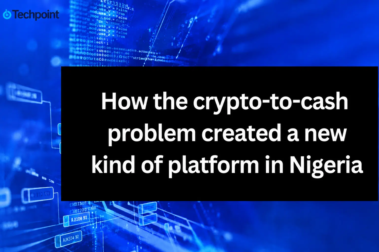 How the crypto-to-cash problem created a new kind of platform in Nigeria 6 How the crypto-to-cash problem created a new kind of platform in Nigeria