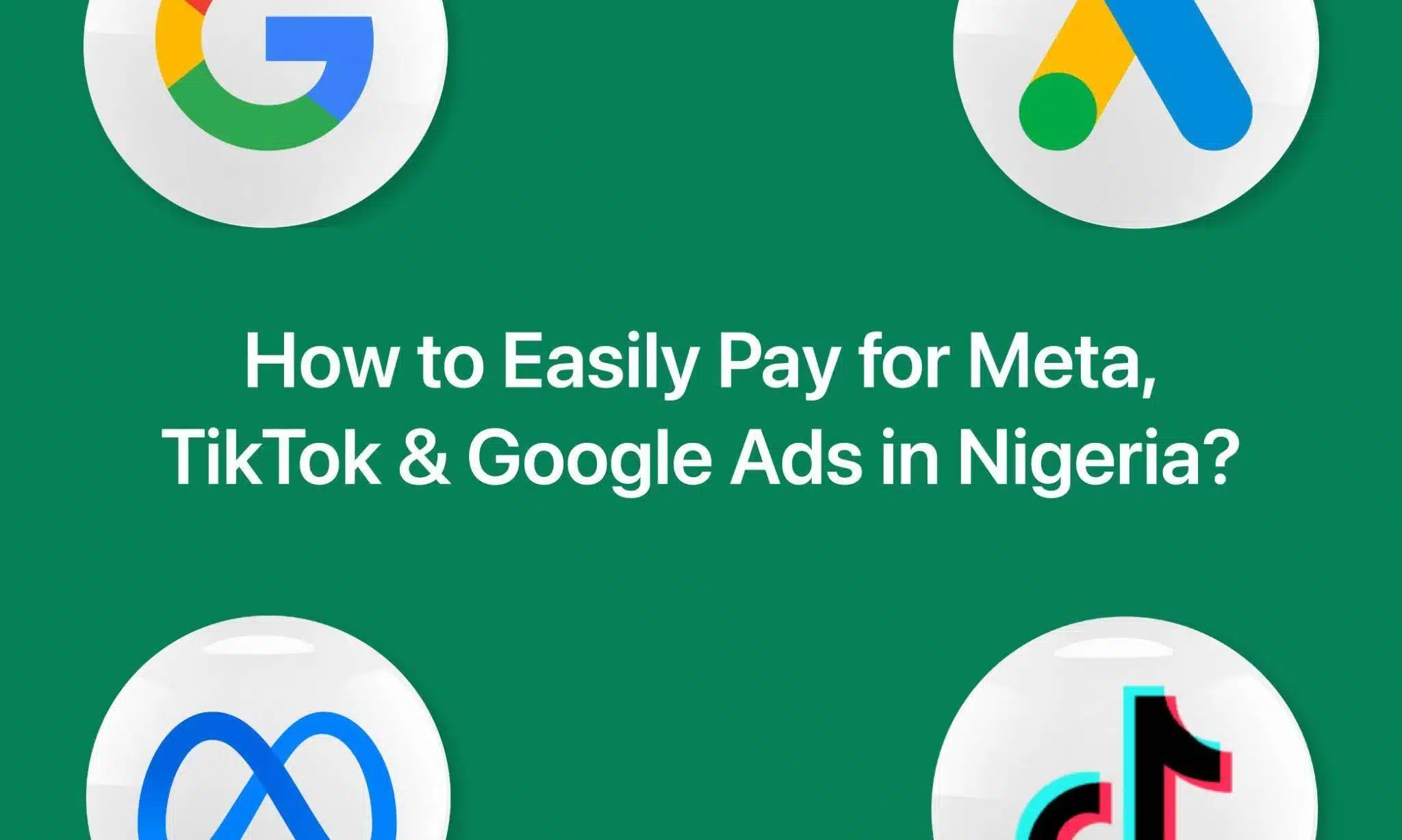 How to Easily Pay for Meta, TikTok & Google Ad Payments in Nigeria? 3 How to Easily Pay for Meta, TikTok & Google Ad Payments in Nigeria?